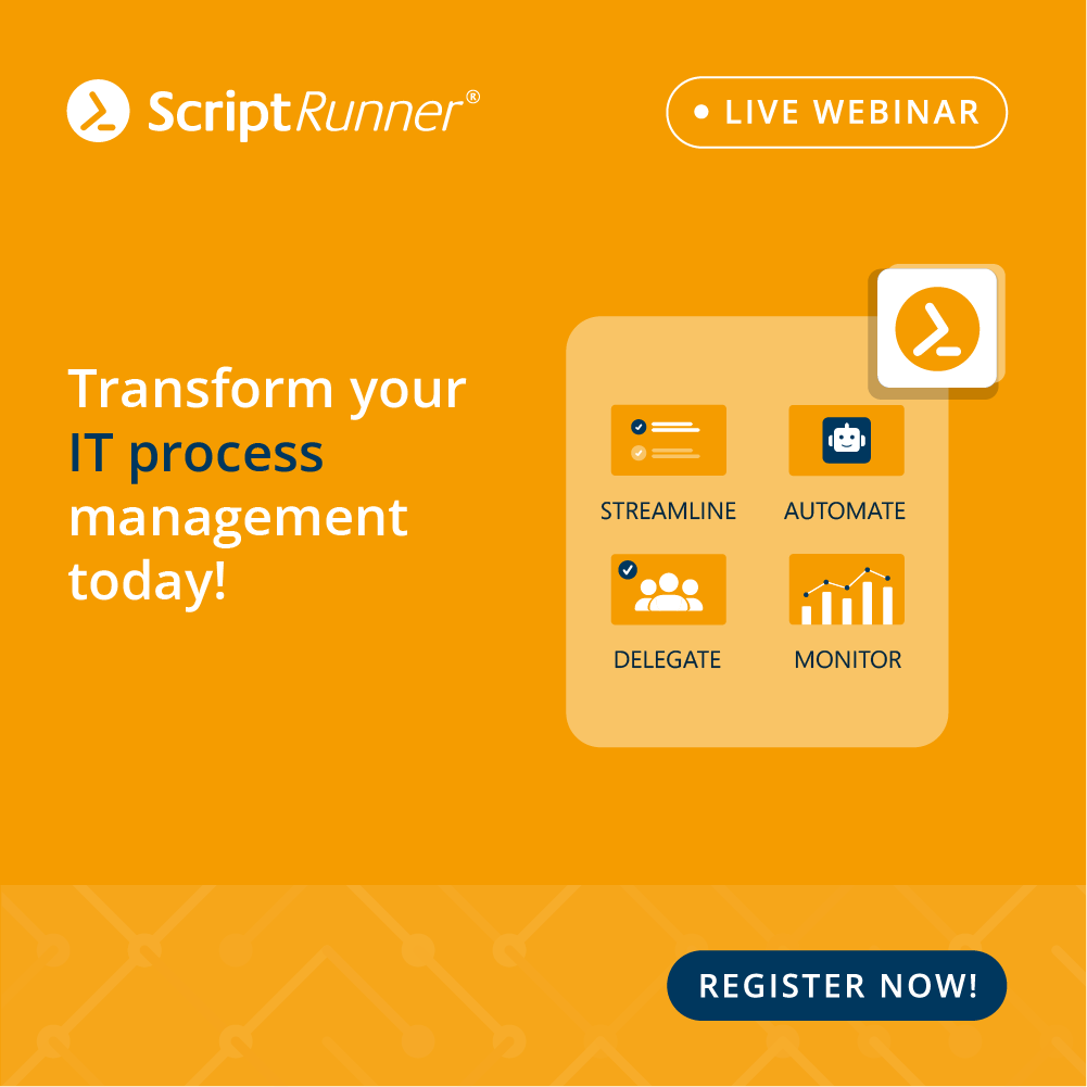 Webinar: Transform your IT process management today - streamline | automate | delegate | monitor